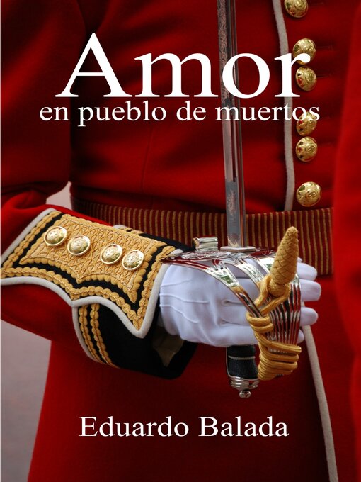 Title details for Amor en pueblo de muertos by Eduardo Balada - Available